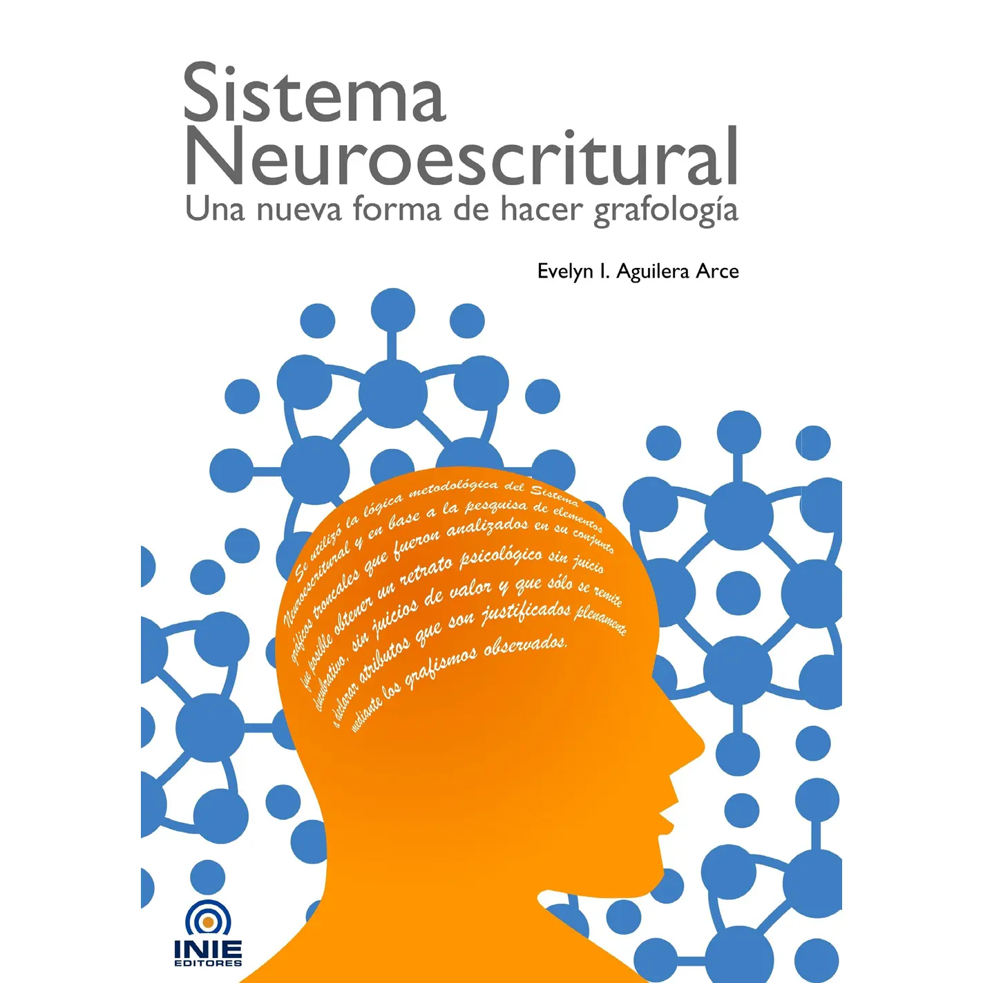 Sistema Neuroescritural: Una nueva forma de hacer grafología.